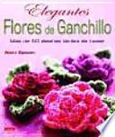 libro Elegantes Flores De Ganchillo
