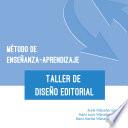 libro Método De Enseñanza Aprendizaje Del Taller De Diseño Editorial