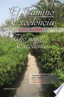 libro El Camino A La Excelencia/the Road To Excellence