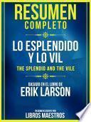 libro Resumen Completo: Lo Esplendido Y Lo Vil (the Splendid And The Vile) - Basado En El Libro De Erik Larson
