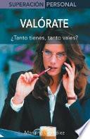 libro Valorate / Respect Yourself