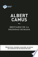 libro Albert Camus. Brevario De La Dignidad Humana