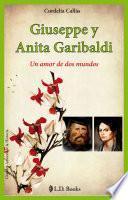 libro Guiseppe Y Anita Garibaldi / Guiseppe And Anita Garibaldi