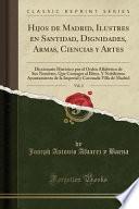 libro Hijos De Madrid, Ilustres En Santidad, Dignidades, Armas, Ciencias Y Artes, Vol. 2