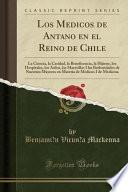 libro Los Médicos De Antaño En El Reino De Chile