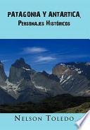 libro Patagonia Y Antartica, Personajes Históricos