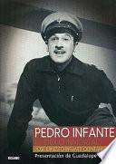 libro Pedro Infante, El ídolo Inmortal