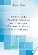 libro Boletin De La Academia Nacional De Ciencias En Cordoba (república Argentina), 1902, Vol. 17 (classic Reprint)