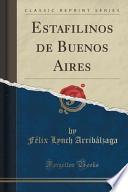 libro Estafilinos De Buenos Aires (classic Reprint)