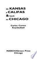 libro De Kansas A Califas & Back To Chicago