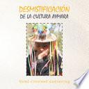 libro Desmistificación De La Cultura Aymara