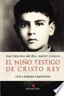 libro El Niño Testigo De Cristo Rey