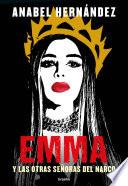 libro Emma Y Las Otras Señoras Del Narco