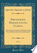 libro Bibliografía Hispano Latina Clásica, Vol. 1