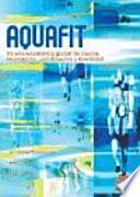 libro Aquafit. Entrenamiento Global De Fuerza, Resistencia, Coordinación Y Movilidad (color)