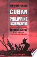 libro Representations Of The Cuban And Philippine Insurrections On The Spanish Stage, 1887 1898