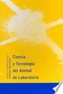 libro Ciencia Y Tecnología Del Animal De Laboratorio