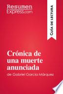 libro Crónica De Una Muerte Anunciada De Gabriel García Márquez (guía De Lectura)