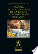 libro Francia En La Educación De La España Contemporánea (1808 2008)
