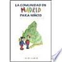 libro La Comunidad De Madrid Para Niños