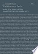 libro La Formación Inicial Del Profesorado En España: Análisis De Los Planes De Estudios Tras Una Década Desde Su Implementación