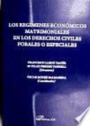 libro Los Regímenes Económicos Matrimoniales En Los Derechos Civiles Forales O Especiales