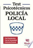 libro Policía Local. Test Psicotécnicos, De Personalidad Y Entrevista Personal