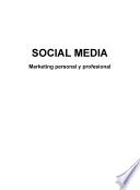 libro Social Media : Marketing Personal Y Profesional