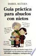 libro Guía Práctica Para Abuelos Con Nietos