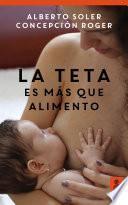 libro La Teta Es Más Que Alimento (hijos Y Padres Felices)