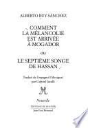 libro Comment La Mélancolie Est Arrivée à Mogador Ou Le Septième Songe De Hassan