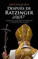 libro Después De Ratzinger, ¿qué?