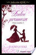 libro Dulce Promesa (dulce Londres 3)