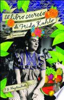 libro El Libro Secreto De Frida Kahlo