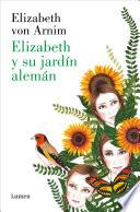 libro Elizabeth Y Su Jardín Alemán (edición Ilustrada)