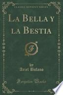 libro La Bella Y La Bestia (classic Reprint)