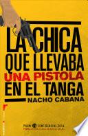 libro La Chica Que Llevaba Una Pistola En El Tanga