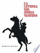 libro La Leyenda Del Guero Vaquero