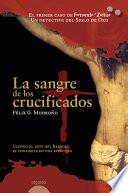 libro La Sangre De Los Crucificados