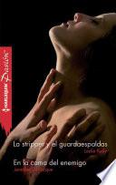libro La Stripper Y El Guardaespaldas / En La Cama Del Enemigo