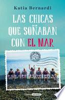 libro Las Chicas Que Soñaban Con El Mar / Sea Dreaming Girls