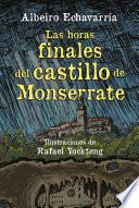 libro Las Horas Finales Del Castillo De Monserrate