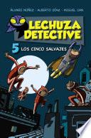 libro Lechuza Detective 5: Los Cinco Salvajes