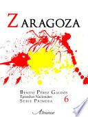 libro Libro 6. Zaragoza. Episodios Nacionales. Benito Pérez Galdós