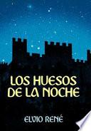 libro Los Huesos De La Noche