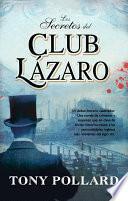 libro Los Secretos Del Club Lázaro