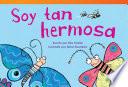 libro Soy Tan Hermosa (i Am So Beautiful) Guided Reading 6-pack