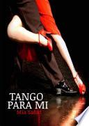 libro Tango Para Mí