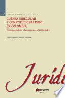 libro Guerra Irregular Y Constitucionalismo En Colombia
