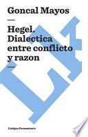 libro Hegel. Dialéctica Entre Conflicto Y Razón